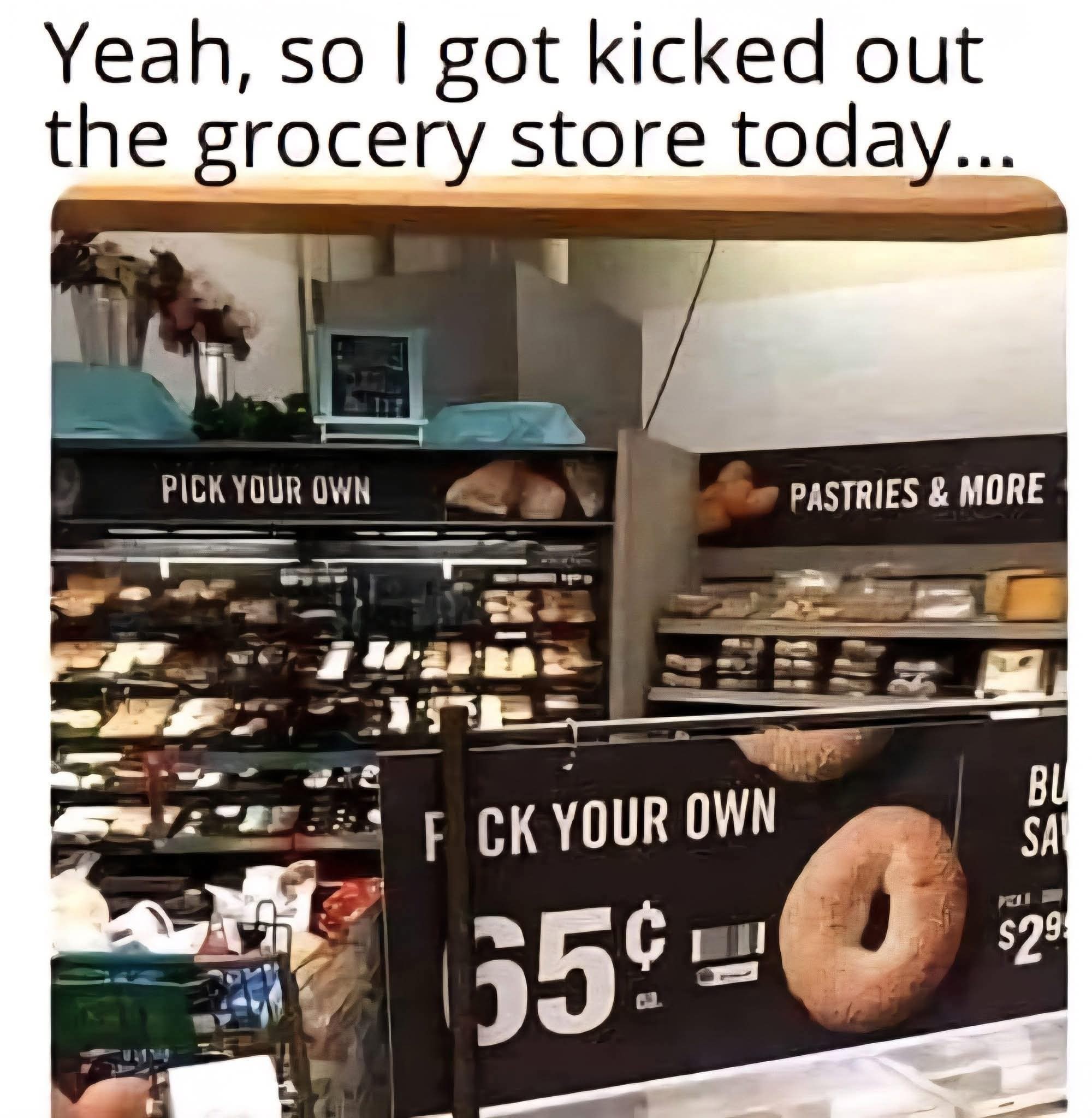 Kicked-out-fo-grocery.jpeg