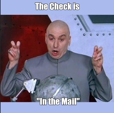 Screenshot 2026-03-24 at 07-11-48 the check is in the mail meme at DuckDuckGo.png