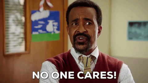 no one cares.gif